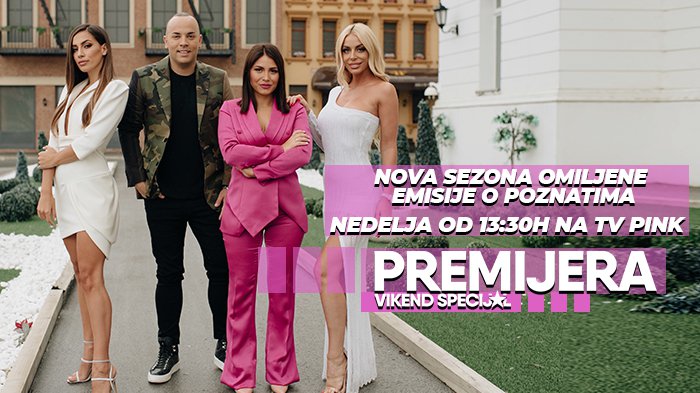 Pink Rs Da Li Ste Spremni Za Novu Sezonu Premijera Vikend Specijala