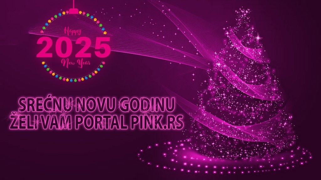 SREĆNA NOVA GODINA! Pink.rs vam u 2025. godini želi sreću, zdravlje i blagostanje: Uz naš portal i ove godine bićete NAJINFORMISANIJI!