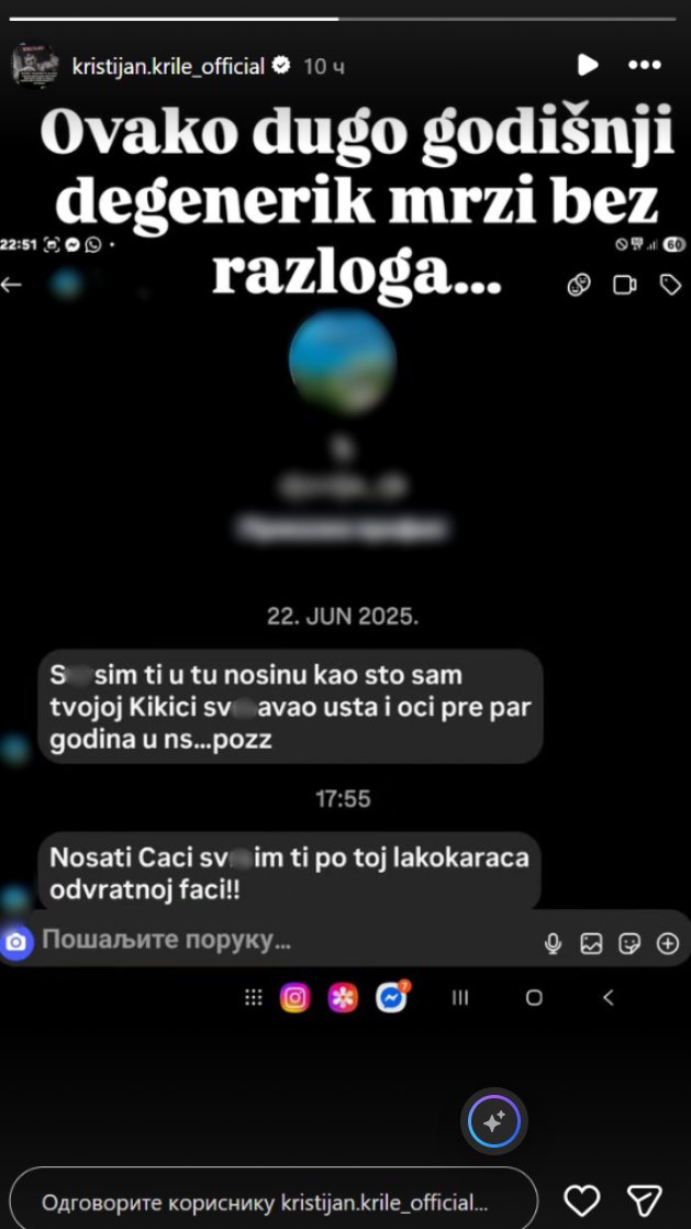 Kristijanu stižu jezive poruke! Javila mu se nepoznata osoba, spomenuo Kristinu i izvređao ga: Nosati sa odvratnom facom... (FOTO)