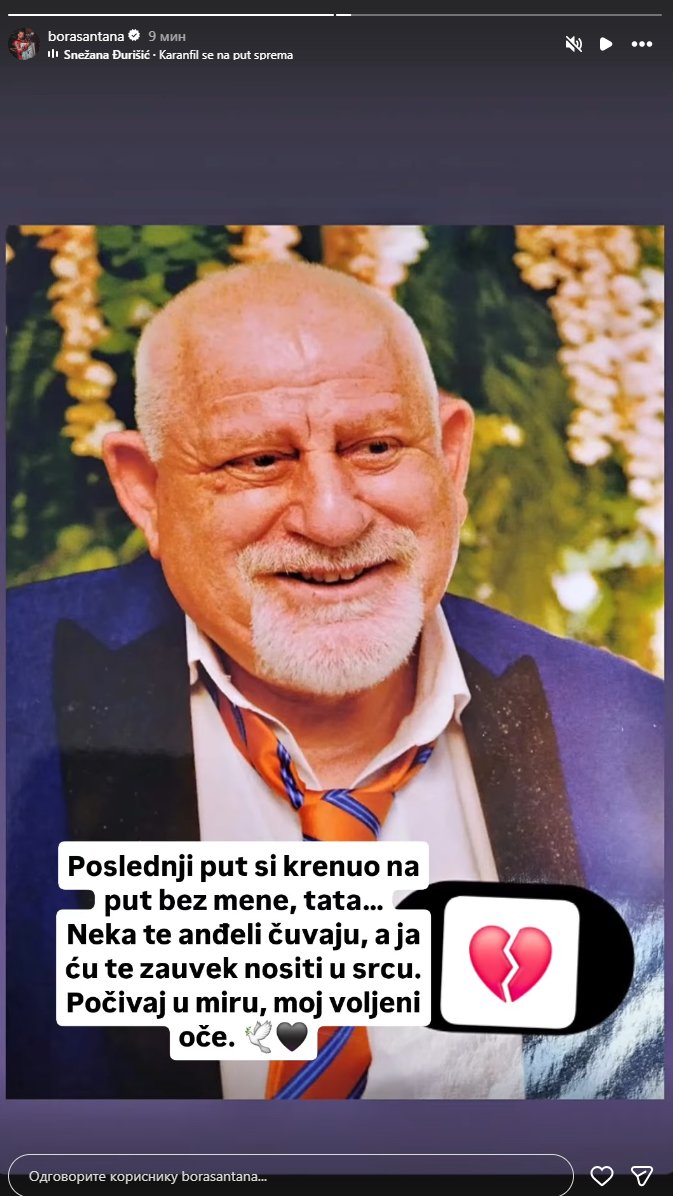 Bora Santana se oprostio od oca potresnom porukom: Zauvek ću te nositi u srcu!